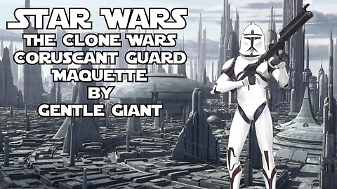 Star Wars The Clone Wars Coruscant Guard Maquette by Gentle Giant