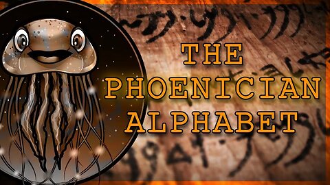 The PHOENICIAN Alphabet.