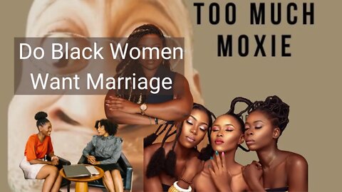 Do Black Women Want Marriage as Much As Other Women?