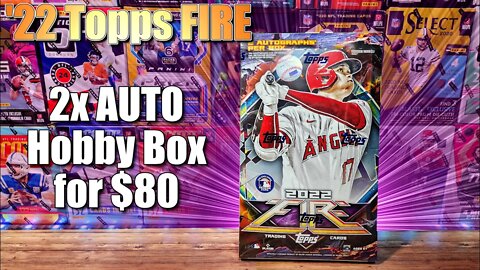 2022 Topps Fire Hobby Box - Fun Product with TONS of Potential!