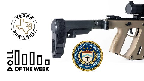 REUPLOAD - TGV Poll Question of the Week #88: Will you amnesty register your braced pistol?