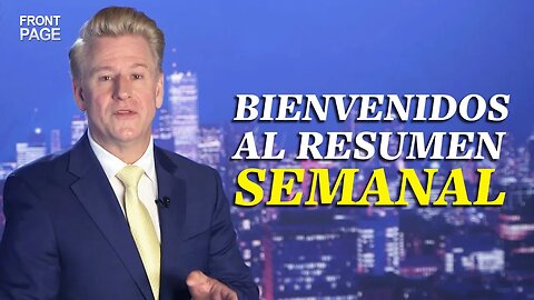 Bienvenidos al resumen semanal del 18 al 22 de septiembre