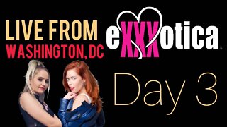 Live Exxxotica - Day 3! W/ Chrissie Mayr & Xia Anderson! Stormy Daniels, Katie Morgan, Evan Stone