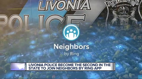 'Neighborhood Watch of 2019', Livonia police add Neighbors by Ring to their toolbox