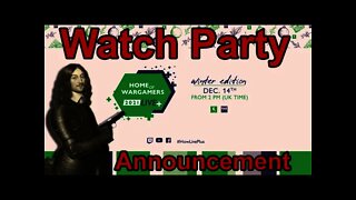Home of Wargamers 2021 - Watch Party Announcement - Tuesday Dec. 14