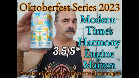 Oktoberfest Series 2023: Modern Times Harmony Engine Marzen 3.5/5*