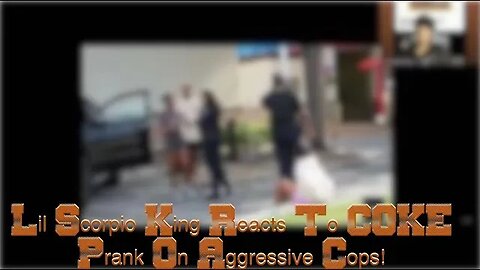 Lil Scorpio King Reacts To COKE Prank On Aggressive Cops!