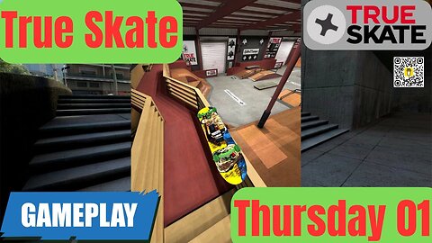 01 True Skate | Gameplay Thursday I 4K