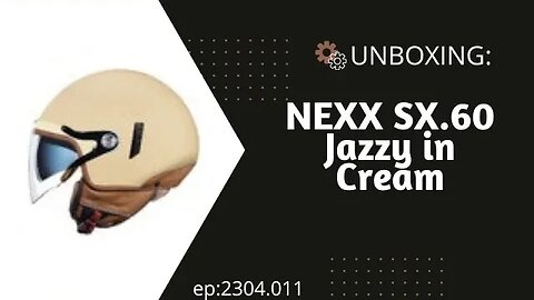 "Unboxing" Nexx Jazzy open face Helmets