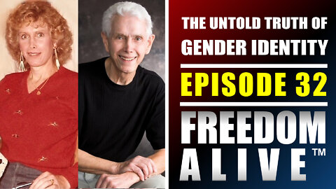 The Untold Truth of Gender Identity - Walt Heyer - Freedom Alive™ Ep32