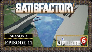 Modded | Satisfactory U6 | S3 Episode 11