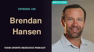 Episode 55: Brendan Hansen