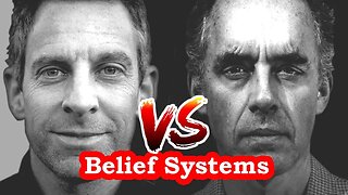 Jordan Peterson challenges Sam Harris on Belief Systems