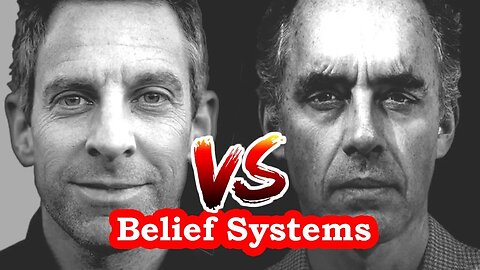 Jordan Peterson challenges Sam Harris on Belief Systems