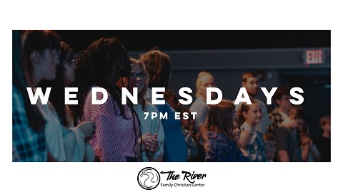Wednesday Night | Pastor Johnathan Wagner | The River FCC