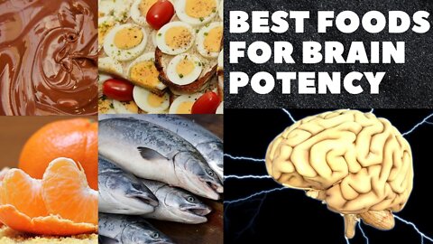 Best Foods To Boost Brain Function And Potency