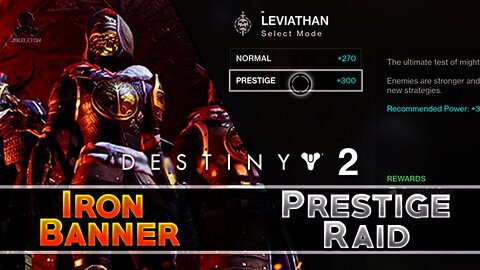 Destiny 2 | Iron Banner & Leviathan Raid Prestige Mode Announced - New Armor & Rewards