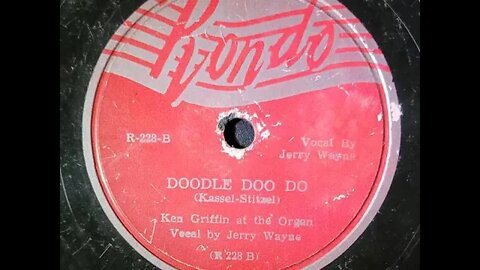 Ken Griffin, Jerry Wayne - Doodle Doo Doo