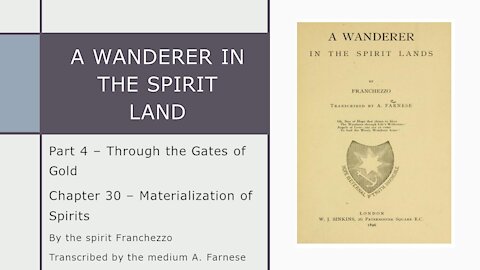 A Wanderer in the Spirit Lands – Chapter 30 – Materialization of Spirits