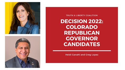 Decision 2022: Colorado Republican Governor Candidates