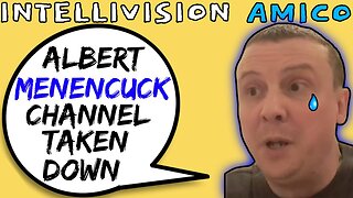 Intellivision Amico Albert Menencuck Loses Another Channel LOL! - 5lotham