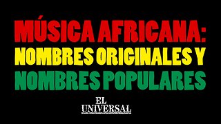 Este es el nombre original de las canciones africanas que suenan en Cartagena