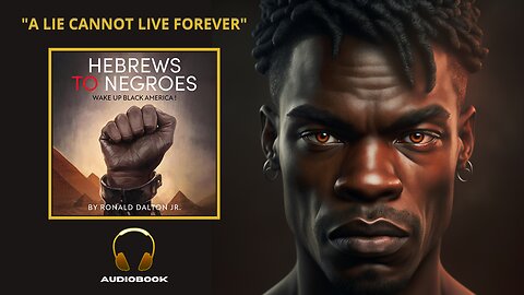 Hebrews to Negroes Audiobook 🎧 Wake Up Black America 🎧 Ronald Dalton Jr