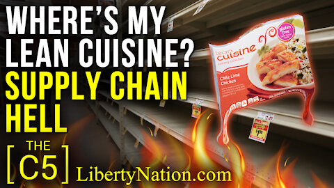 Where’s My Lean Cuisine? Supply Chain Hell – C5