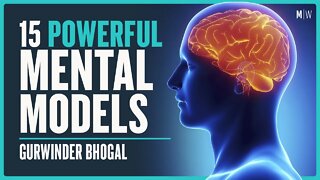 15 Mental Models To Understand Psychology - Gurwinder Bhogal | Modern Wisdom Podcast 385