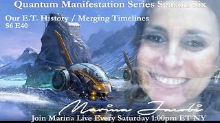 Marina Jacobi - Our E.T. History / Merging Timelines - S6 E40