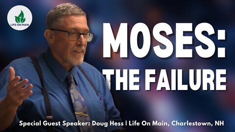 Moses: The Failure