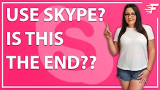 IS THIS THE END OF SKYPE FOR WINDOWS USERS?