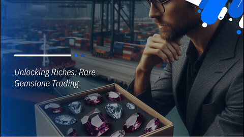 Unlocking the Sparkle: Trading and Investing in Rare Gemstones