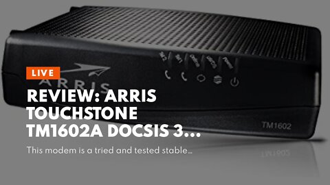 Review: ARRIS Touchstone TM1602A DOCSIS 3.0 Upgradeable 16x4 Telephony Modem for TWC & Optimum...