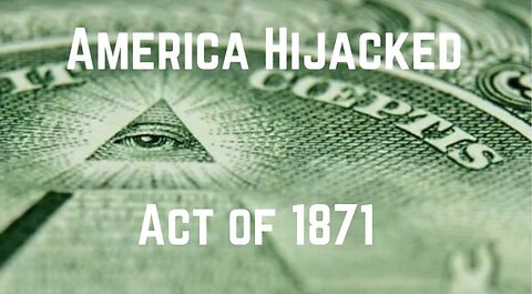 America Hijacked: Act of 1871