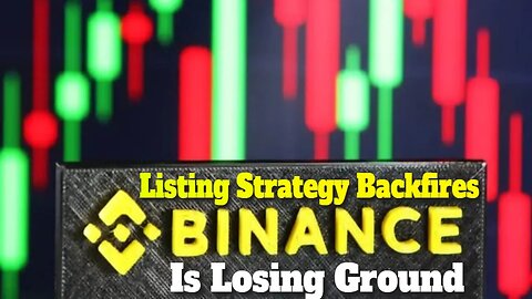 Binance Is Losing Ground | Binance's Listing Strategy Backfires | Binance's Empire Falling Apart