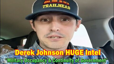 Derek Johnson HUGE Intel: "Military Occupancy & Continuity of Government"