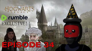 Hogwarts Legacy: For Whom The Bell Tolls - Episode 34