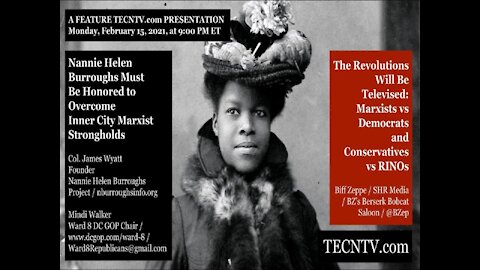 TECNTV.com / Nannie Helen Burroughs Must Be Honored to Overcome Inner City Marxist Strongholds