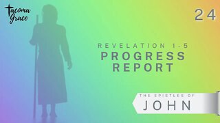 Progress Report | Revelation 1-5