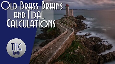 Predicting the Tides: Old Brass Brains