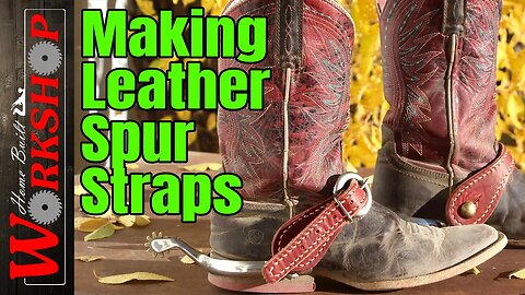 Making Leather Spur Straps | Completely Hand Stitched