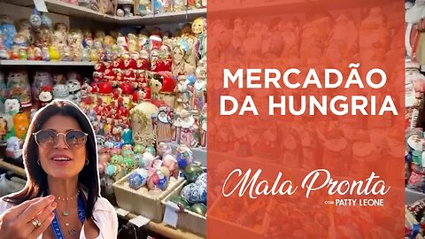 Patty Leone mergulha na rica cultura e gastronomia húngara | MALA PRONTA