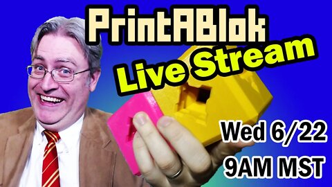 Real Talk about PrintABlok, livestream and 3D printing hangout