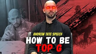 HOW TO BE TOP G - Motivational Speech (Andrew Tate Motivation)