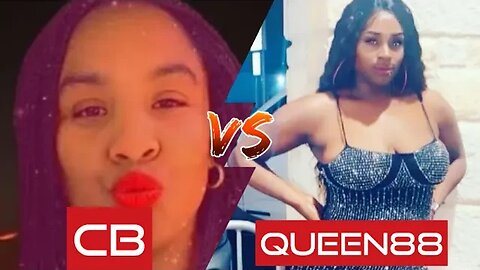 Queen88 and her sister CB Finally Clash!!! Is Blood thicker than Water?!? Lets find out! Must Watch!