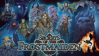 Secrets of the Frostmaiden - Episode 45 - The Battle of Forge Deep
