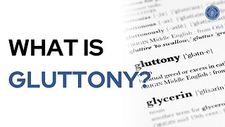 What is gluttony?