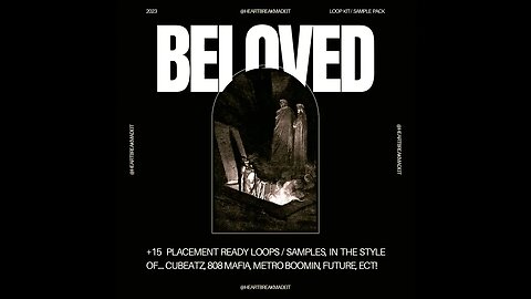 [15+] FREE LOOP KIT / SAMPLE PACK 2023 - "BELOVED" (Cubeatz, Metro Boomin, Future, Experimental)