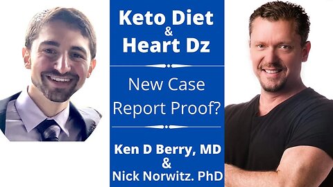KETO causes Rapid Heart Disease Progression? New Case Report c NICK NORWITZ